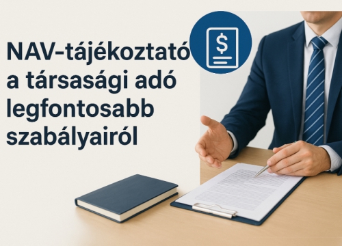 NAV-tájékoztató a társasági adó legfontosabb szabályairól