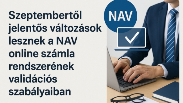 Szeptembertől jelentős változások lesznek a NAV online számla rendszerének validációs szabályaiban